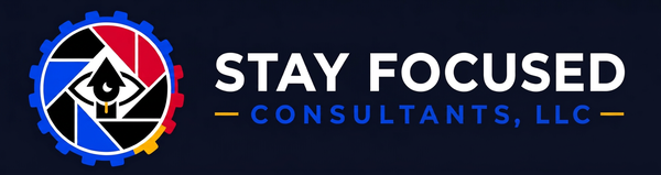 Stay Focused Consultants, LLC